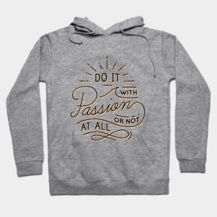 Do It With passion Quote Hoodie